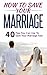 How To Save Your Marriage: ...