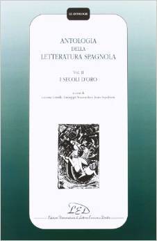 I Secoli D'Oro (Antologia della letteratura spagnola, #2)