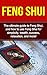 Feng Shui: The ultimate guide to Feng Shui, and how to use Feng Shui for simplicity, wealth, success, relaxation, and more!
