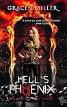 Hell's Phoenix by Gracen Miller Hell's Phoenix by Gracen Miller