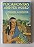 Pocahontas and Her World