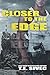 Closer to the Edge (Playing With Fire #4)