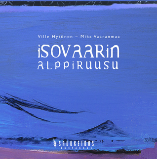 Isovaarin alppiruusu (Hardcover)