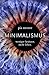 Minimalismus by Pia Mester