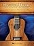 Classical Themes for Fingerstyle Ukulele: 15 Solo Arrangements in Standard Notation & Tab