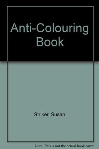 Anti-Colouring Book (Paperback)