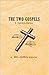 The Two Gospels