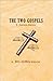 The Two Gospels