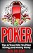 Poker: Tips to Texas Hold 'Em, Poker Strategy and Making Money (poker, texas holdem, making money, poker strategy, small stakes, gambling, vegas poker)