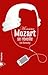 Monsieur Mozart se réveille