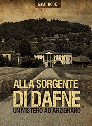Alla Sorgente di Dafne: Game Book (Kindle Edition)