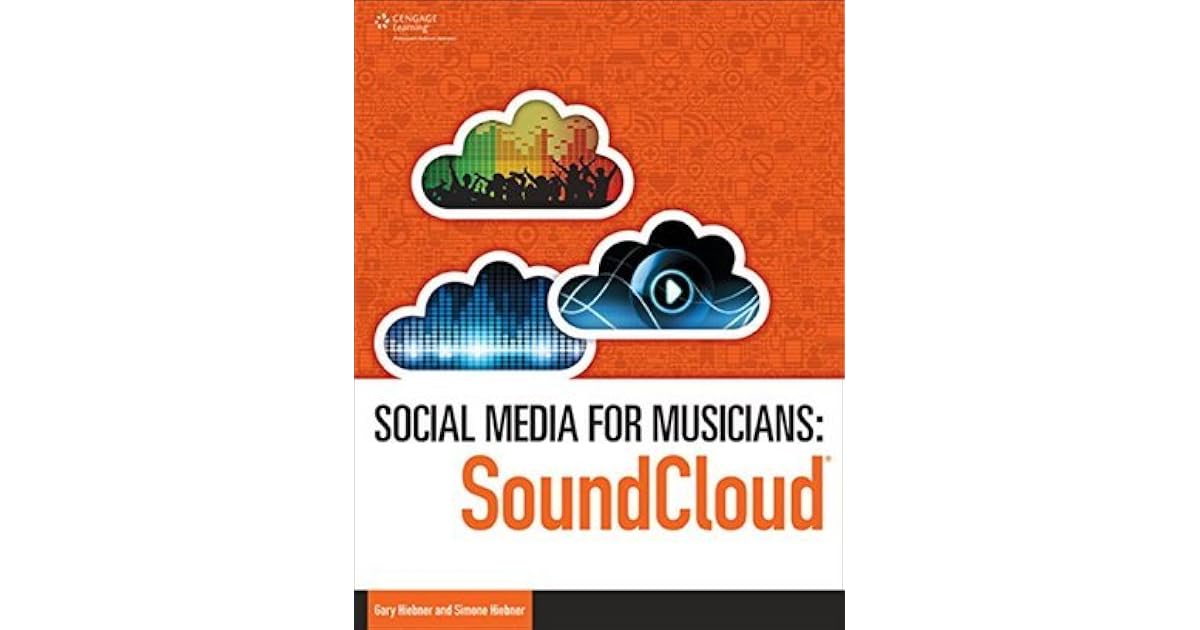 Social Media For Musicians SoundCloud By Gary Hiebner