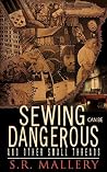 Sewing Can Be Dan...