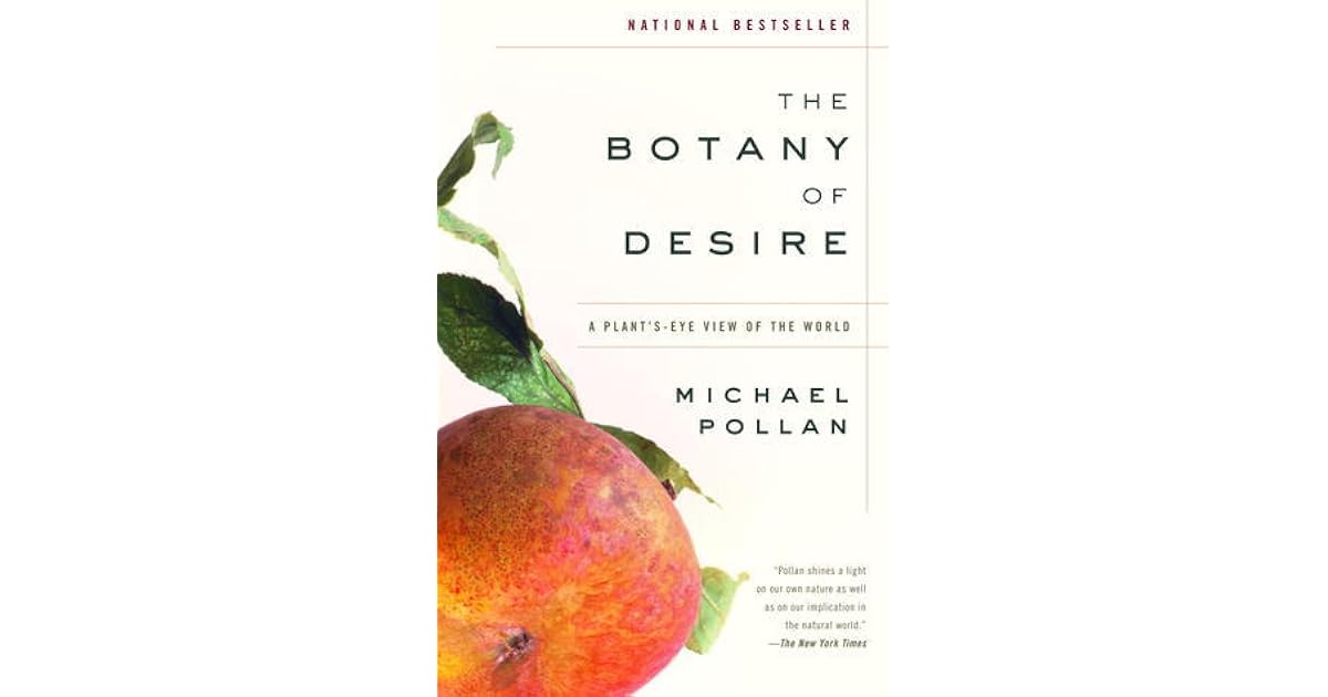 Margitte’s review of The Botany of Desire A Plant'sEye View of the World