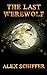 The Last Werewolf