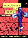 Superheroes in Prose Handbook