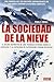 La sociedad de la nieve: El...