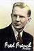 Fred French: A Biography