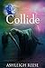 Collide (Catalyst, #2)