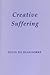 Creative Suffering