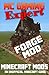 Minecraft: Minecraft Mods: Forge Mod Edition (MineCraft Gaming Expert - Unofficial Minecraft Guides (Minecraft Handbooks, Minecraft Comics & Minecraft Books for kids) Book 10)