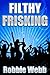 Filthy Frisking