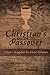 The Christian's Guide to Passover: A Seder Haggadah for Christ-Followers