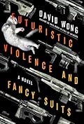 Futuristic Violence and Fancy Suits (Zoey Ashe, #1)