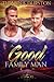 A Good Family Man by Thianna Durston