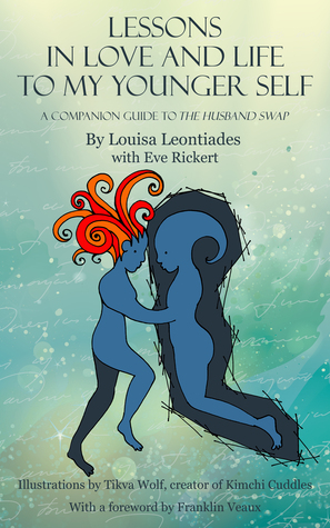 Lessons in Love and Life to My Younger Self: A Companion Guide to The Husband Swap