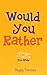 Would you Rather Questions for Kids (Interactive Activities for Kids)