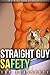 Straight Guy Safety