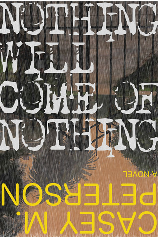 Nothing Will Come of Nothing