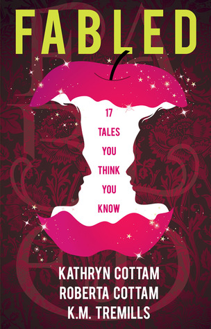 Fabled: 17 Tales You Think You Know