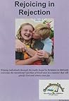 Rejoicing in Reje...