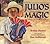 Julio's Magic