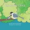 Chickadee Chick by Nerina DiBenedetto