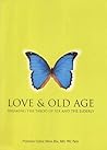 Love & Old Age: Breaking the Taboo of Sex and the Elderly