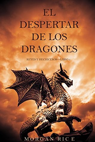 El despertar de los dragones (Reyes y hechiceros, #1)