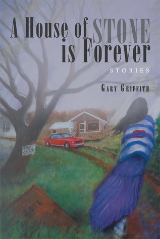 A House of Stone Is Forever: Stories (Hardcover)