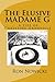 The Elusive Madame G: a life of Christine Granville