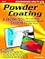Powder Coating: A How-to Guide for Automotive, Motorcycle, and Bicycle Parts (Sa Design)