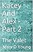Kacey And Alex - Part 2: The Valet