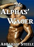 The Alphas' Wager