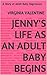 Jenny's Life as an Adult Ba...