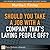 Should You Take a Job with ...