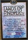 Lands of Never: An Anthology of Modern Fantasy