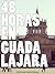 48 Horas en Guadalajara by Alvaro Gonzalez