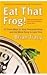 Eat that Frog by Brian Tracy