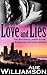 Love and Lies (Sunshine & Shadow, #4)